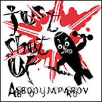 Abdoujaparov Just Shup Up cover